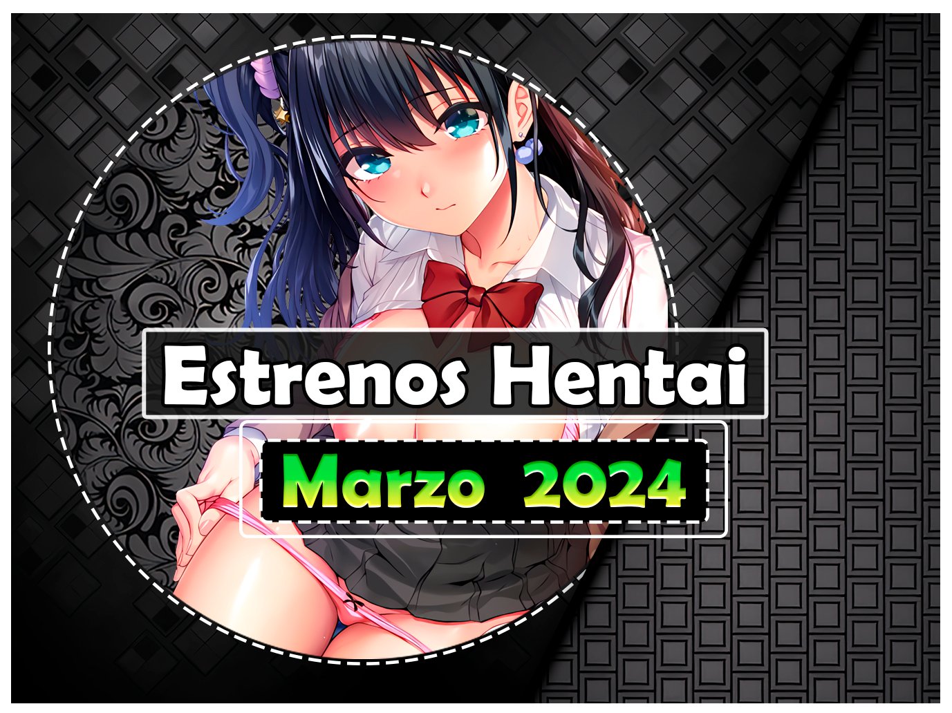 Estrenos hentai de marzo 2024