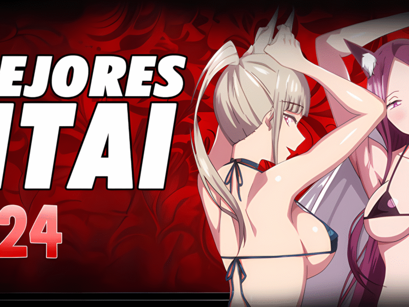 ¡Estos son los mejores hentai del 2024!