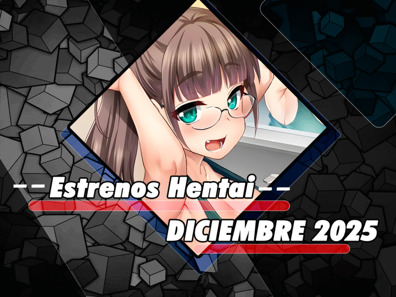 Estrenos hentai de diciembre 2025